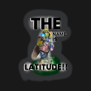 '' latitude T-Shirt