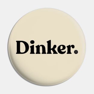 "Dinker" Pickleball Design Pin