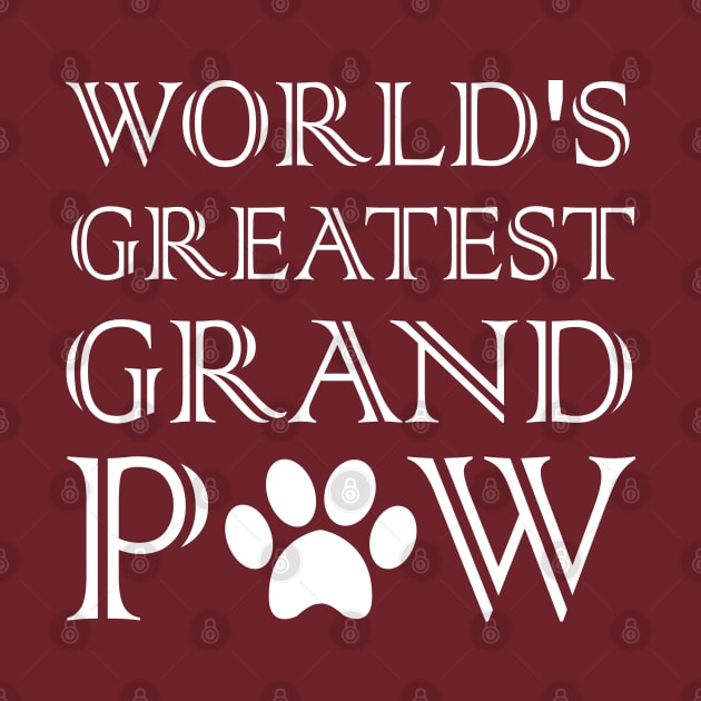 Grandpaw Worlds Greatest Grand Paw Funny Dogs Tee by  Funny .designs123