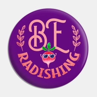 Be Radishing Pin