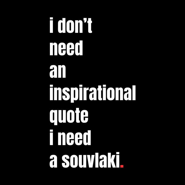 I need a Souvlaki by KreativPix