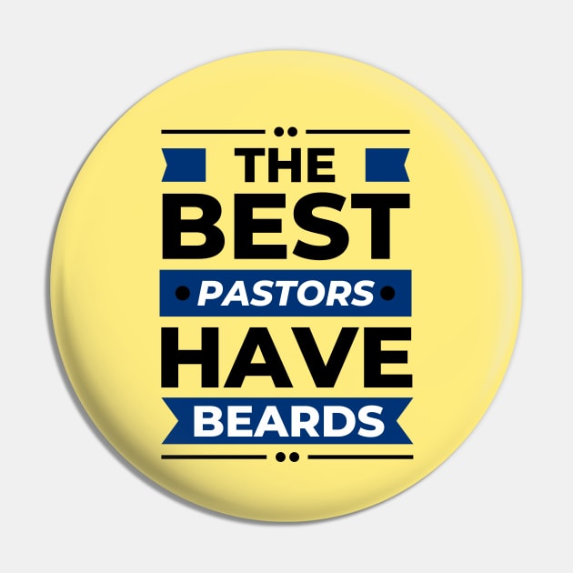 The Best Pastors Have Beards | Pastor Pin by All Things Gospel