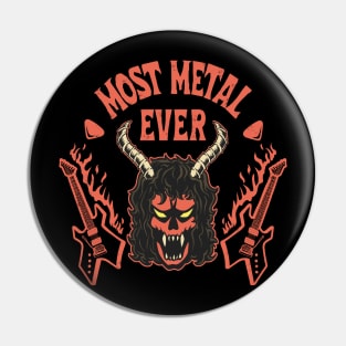 MOST METAL EVER Pin