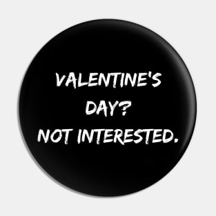 Valentine’s Day? Not interested. A Sarcastic Valentines Day Quote Pin