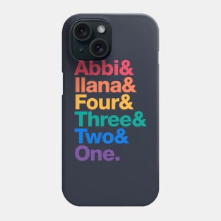 Broad City Roll Call Rainbow Edition – Abbi & Ilana name list Phone Case