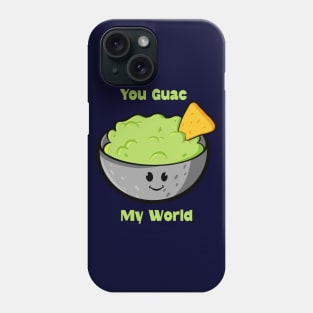 You Guac My World Phone Case