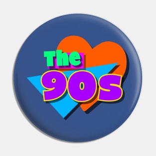 I love the 90s Pin