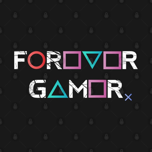 Forever Gamer by inkonfiremx