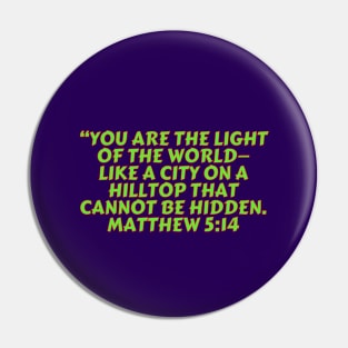 Bible Verse Matthew 5:14 Pin