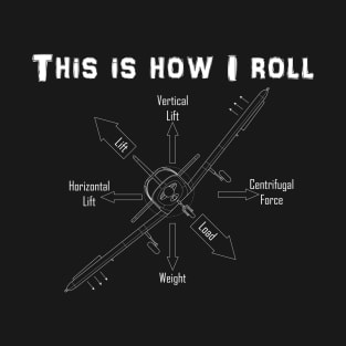 This is how I Roll Low Wing Airpane T-Shirt