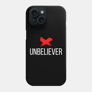 Ex Unbeliever Phone Case