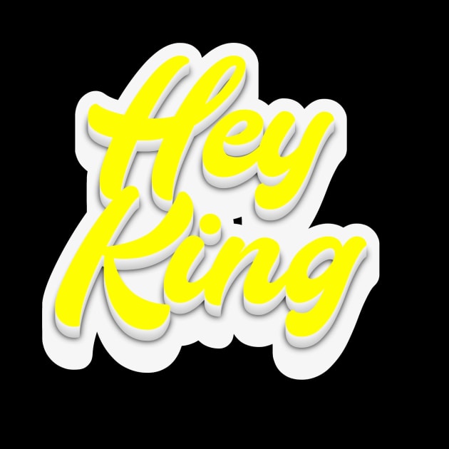 Hey King by Fly Beyond