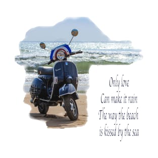 Vespa, Love reign o'er me T-Shirt