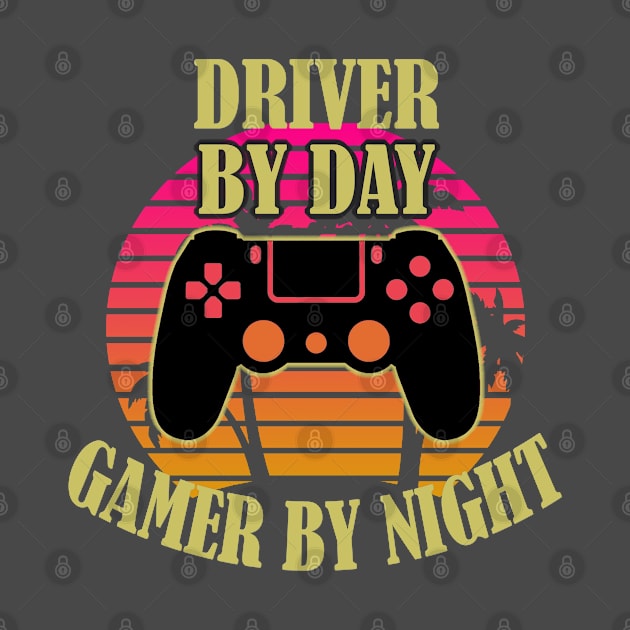 Driver By Day Gamer By Night by Trade Theory