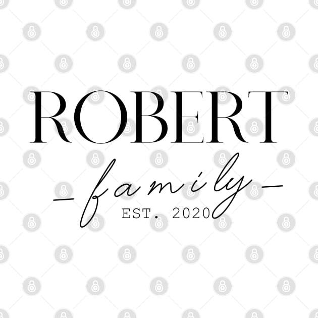 Robert Family EST. 2020, Surname, Robert by ProvidenciaryArtist