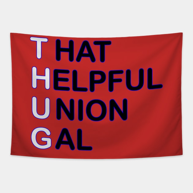 THUG - That Helpful Union Gal Tapestry by Voices of Labor