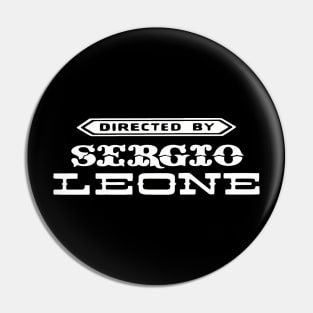 The Good, The Bad, and The Ugly | Directed by Sergio Leone Pin