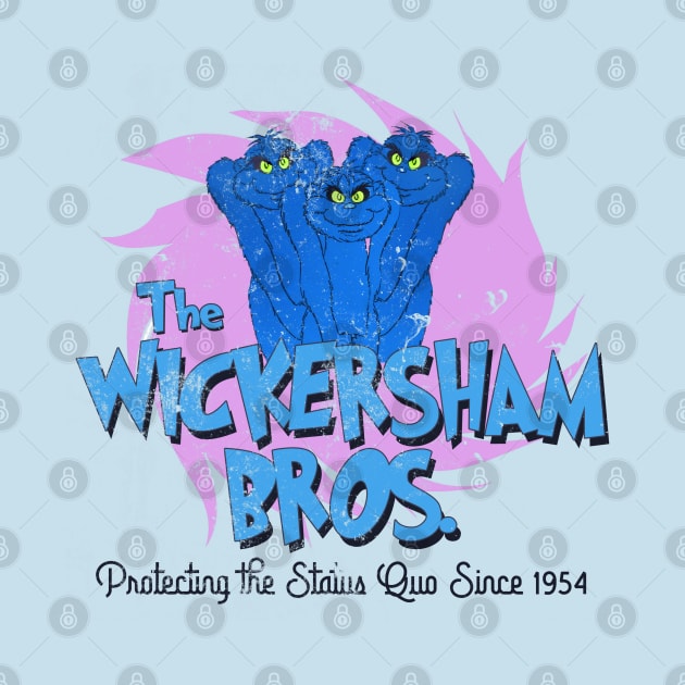 The Wickersham Brothers, distressed by MonkeyKing