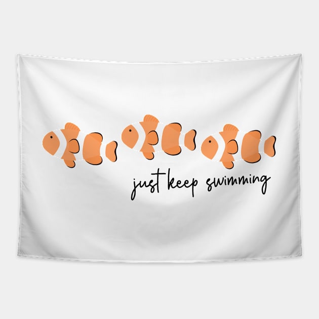 Just Keep Swimming Clown Fish Tapestry by annmariestowe