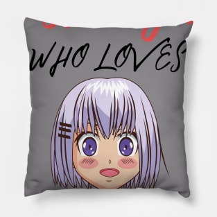 Just A Girl Who loves Anime and Ramen Japanese T-shirt Pillow