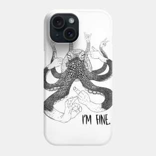 Im Fine Phone Case