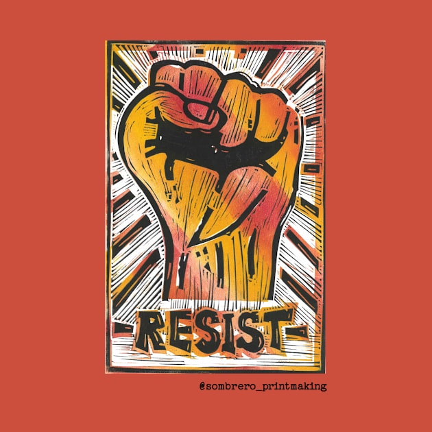 RESIST - @Sombrero_Printmaking by Sombrero_Printmaking