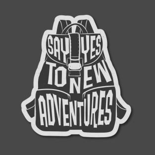 Say Yes To New Adventures T-Shirt