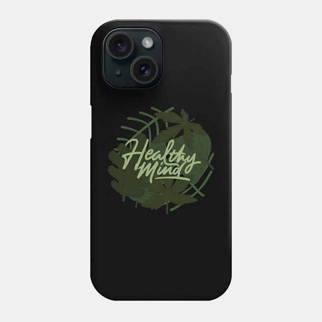 healthy mind 2 Phone Case by Karyavna