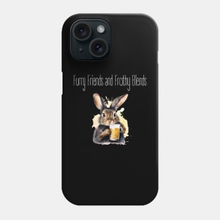 "Furry Friends and Frothy Blends" rabbit lover beer Phone Case