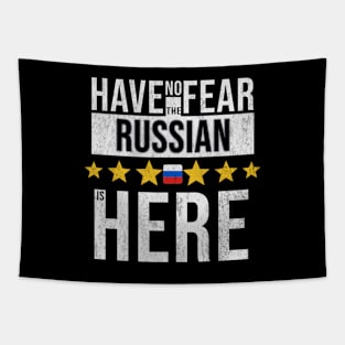 Have No Fear The Russian Is Here - Gift for Russian From Russia Tapestry