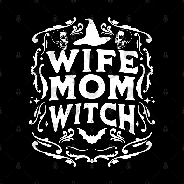 Wife Mom Witch Funny Halloween Mothers Day Witchcraft Retro by OrangeMonkeyArt