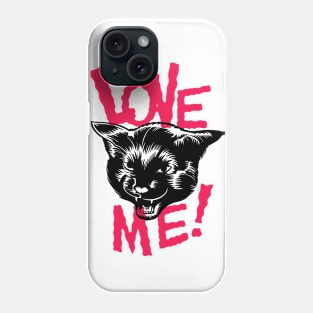 Love me! Phone Case