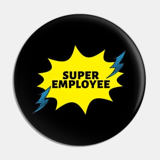 Super Employee Pin