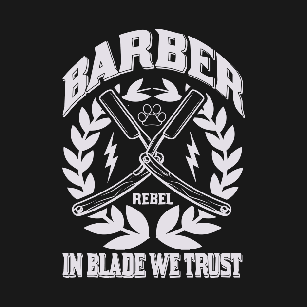 Barber Rebel In Blade We Trust 77 by zisselly