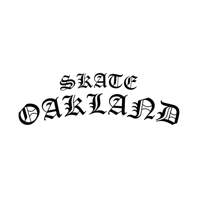 Skate Oakland / OG black by sk70