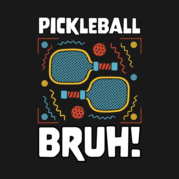 Gamer Meme Pickleball Bruh by star trek fanart and more