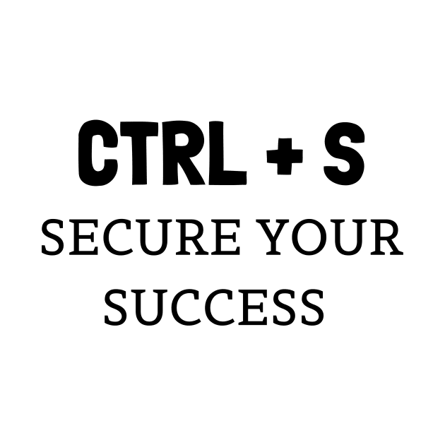 Secure your success by Shirt Engineer