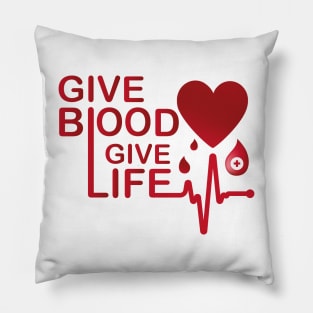 Give Blood Give Life National Blood Donor Month Pillow