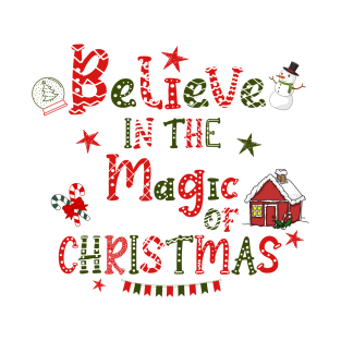 Believe in the magic of Christmas T-Shirt