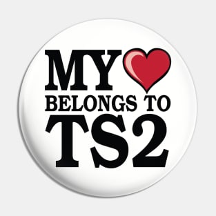 My Heart Belongs to TS2 - Black Pin