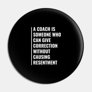 Good Coach Can Give Correction Without Causing Resentment Pin