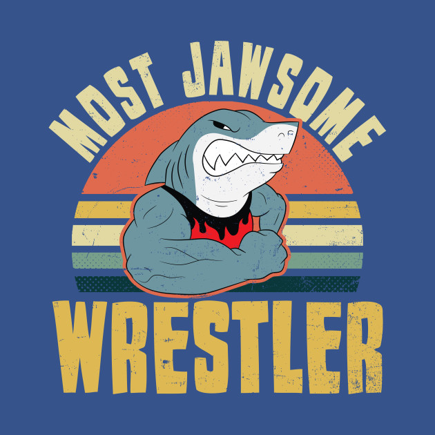 Discover Jawsome Shark Shirt | Best Wrestler Gift - Jawsome Shark - T-Shirt