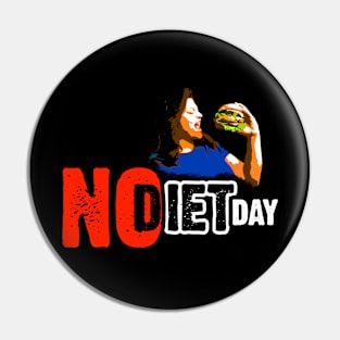 No Diet Day Pin