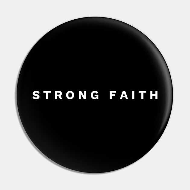 Strong Faith - Christian Pin by ChristianShirtsStudios