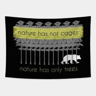 nature has not cages Tapestry