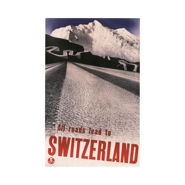 All Roads Lead to SWITZERLAND Railway Train Vintage Travel by vintageposters