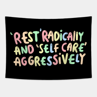 Rest Radically And Self Care Aggressively Tapestry