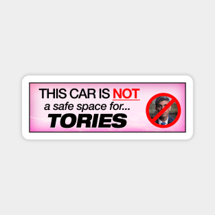 This Car Is Not A Safe Space For Tories - Funny UK Politics Bumper Magnet