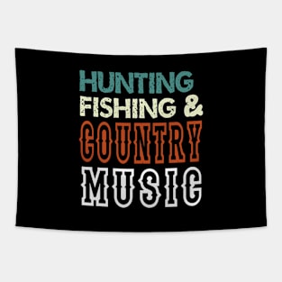 Hunting Fishing And Country Music - Funny Tapestry