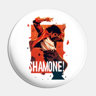 Shamone! - Feel the Rhythm - Pop Music Pin